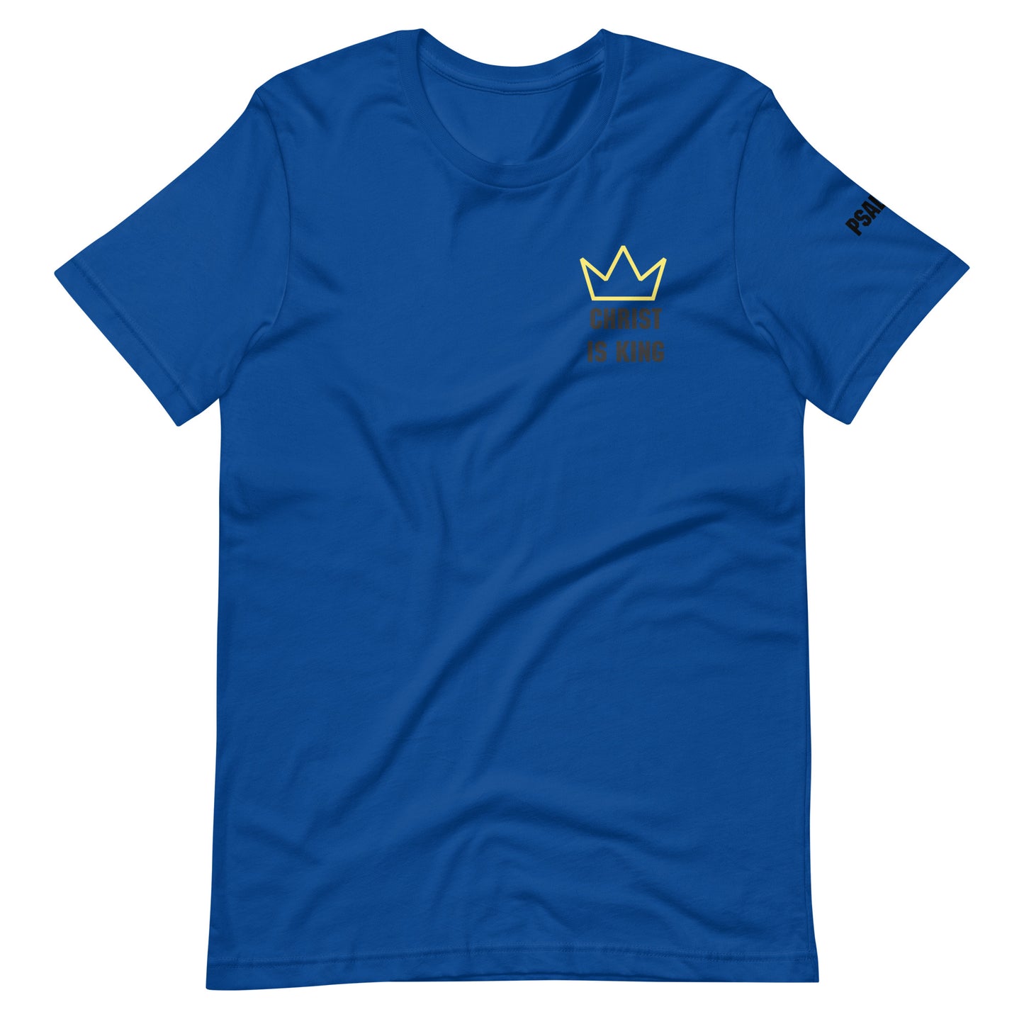 Christ is King Psalm 47 Unisex T-shirt