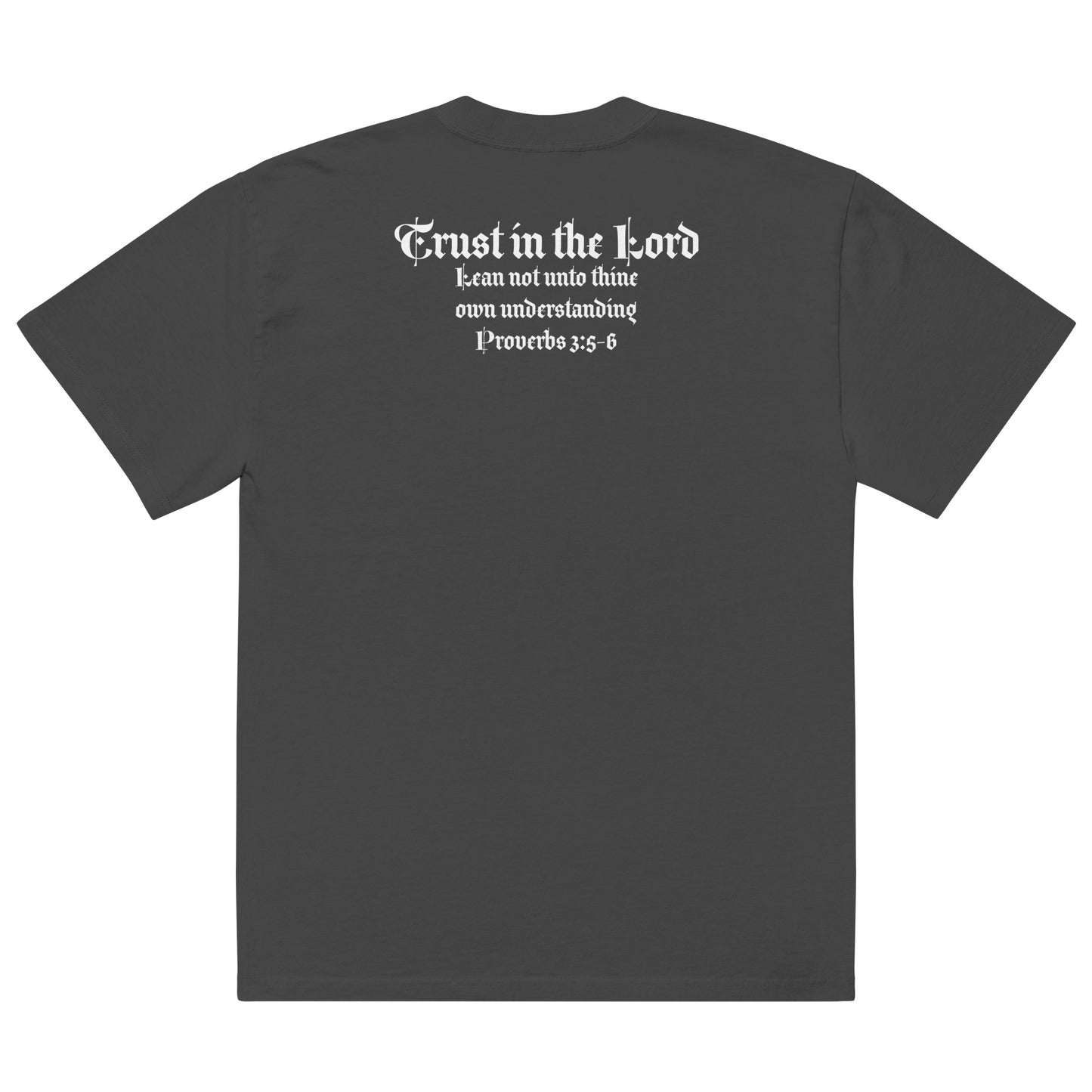 Trust in the Lord Lean Not Unto Thine Own Understanding Oversized faded t-shirt