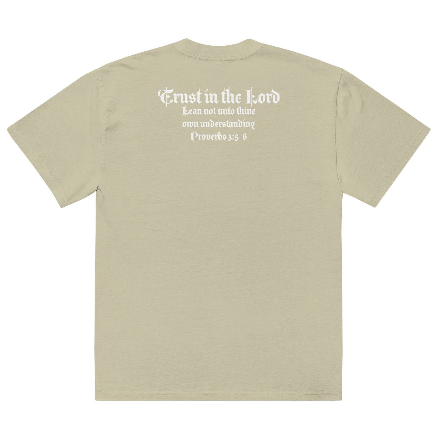 Trust in the Lord Lean Not Unto Thine Own Understanding Oversized faded t-shirt