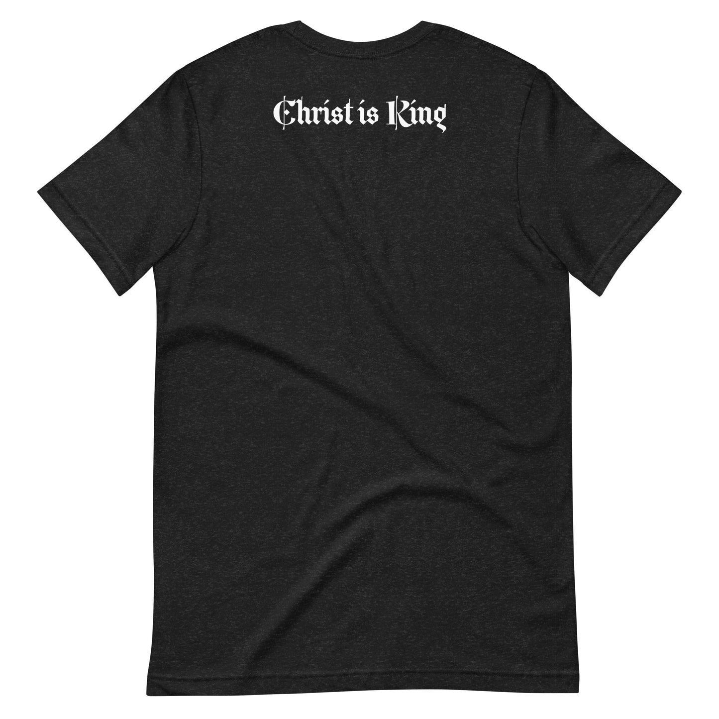 Jesus Christ is King Unisex t-shirt