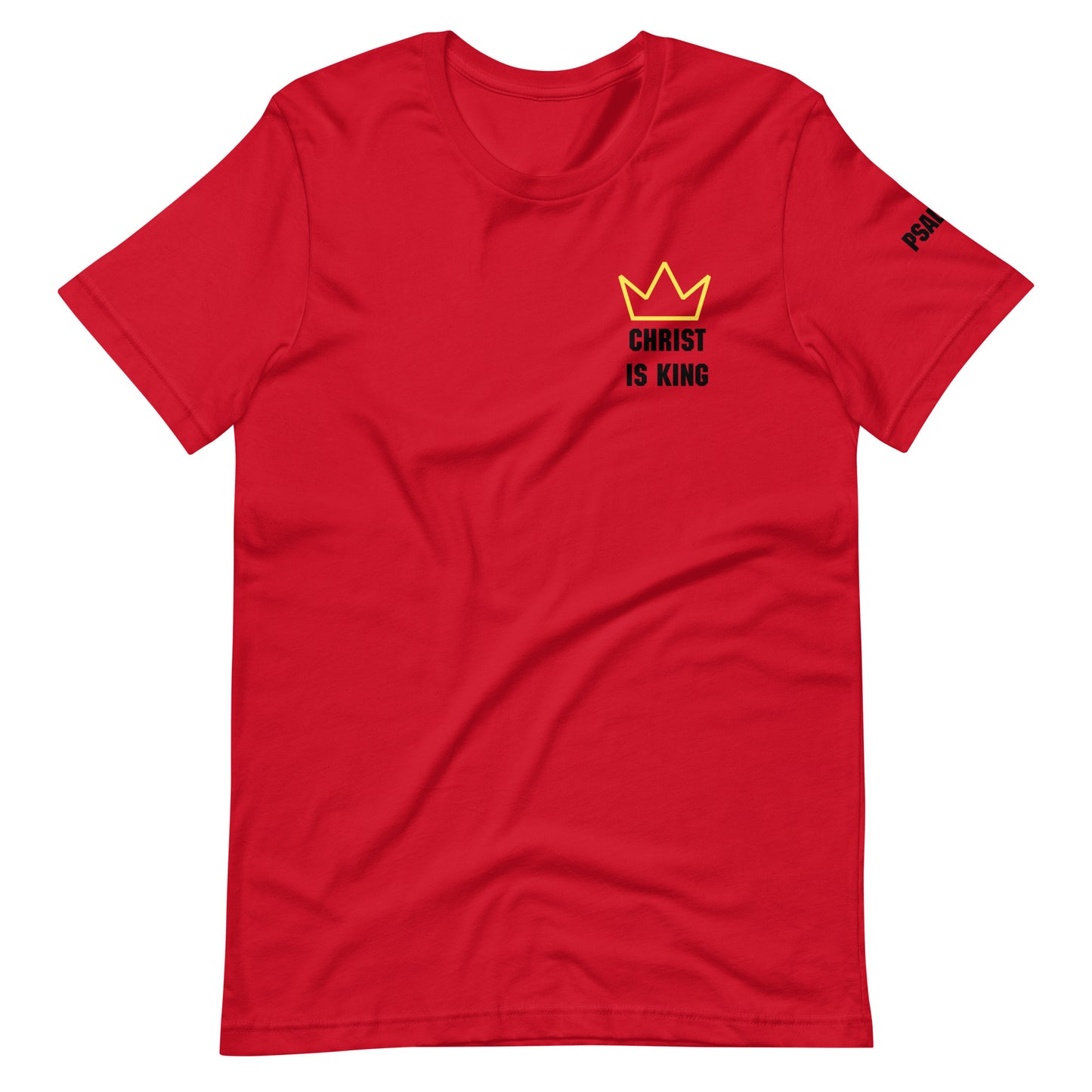 Christ is King Psalm 47 Unisex T-shirt